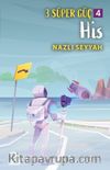 3 Süper Güç 4 / His
