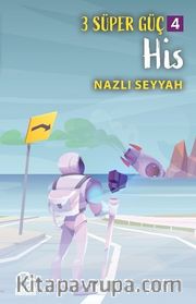 3 Süper Güç 4 / His