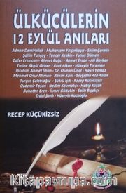 Ülkücülerin 12 Eylül Anıları