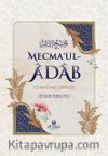 Mecma'ul-Âdab & İslam'daki Edebler