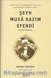 Şeyh Musa Kazım Efendi (k.s.)