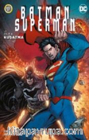 Batman / Superman 4 Kuşatma