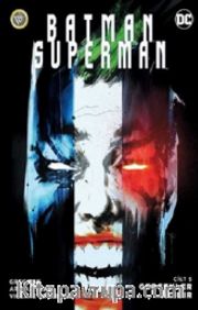 Batman / Superman 5 Gerçekler Acıdır