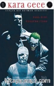 Batman : Kara Gece (Gerçek Bir Batman Hikayesi)