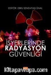 İşyerlerinde Radyasyon Güvenliği