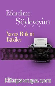 Efendime Söyleyeyim