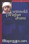 Yetenekli Çocuğun Dramı