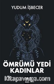 Ömrümü Yedi Kadınlar