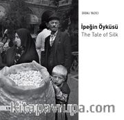 İpeğin Öyküsü / The Tale Of Silk