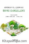 Serbest El Çizimi ile Bitki Eskizleri