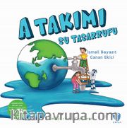 A Takımı: Su Tasarrufu