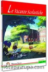 La Vacanze Scolastiche Livello 2 Seviye 1 (İtalyanca Hikaye)