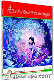 Alice Nel Paese Delle Meraviglie Seviye 2 (İtalyanca Hikaye)
