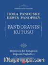 Pandora’nın Kutusu & Mitolojik Bir Simgenin Değişen Veçheleri