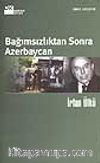 Bağımsızlıktan Sonra Azerbaycan