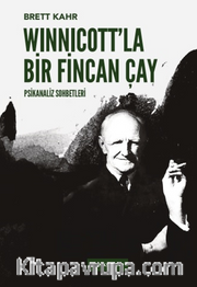 Winnicott’la Bir Fincan Çay Psikanaliz Sohbetleri - 2