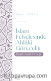 İslam Felsefesinde Ahlaki Görecelik