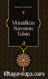Münafikün Suresinin Tefsiri