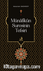 Münafikün Suresinin Tefsiri