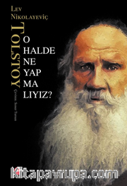 O Halde Ne Yapmalıyız?