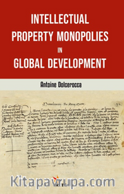 Intellectual Property Monopolies in Global Development