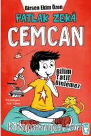 Patlak Zeka Cemcan / Bilim Tatil Dinlemez