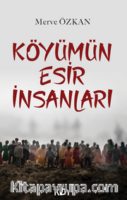 Köyümün Esir İnsanları