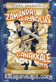 Zamanda Kayboluş Çanakkale 1915