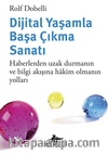 Dijital Yaşamla Başa Çıkma Sanatı:  Haberlerden Uzak Durmanın Ve Bilgi Akışına Hakim Olmanın Yolları