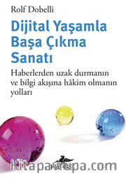 Dijital Yaşamla Başa Çıkma Sanatı:  Haberlerden Uzak Durmanın Ve Bilgi Akışına Hakim Olmanın Yolları