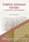 Tabiün Dönemi Tefsiri ve Medineli Müfessirler