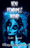 Beni Kendimle Bırak