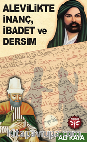 Alevilikte İnanç, İbadet Ve Dersim