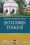 Karadeniz’in Fethi Ve İskanı Sürecinde Şeyh İdris Tekkesi