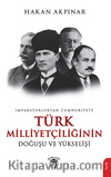 İmparatorluktan Cumhuriyete Türk Milliyetçiliğinin Doğuşu ve Yükselişi