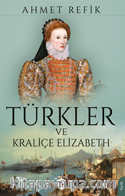 Türkler ve Kraliçe Elizabeth