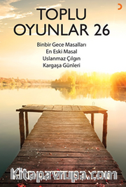 Toplu Oyunlar 26 / Binbir Gece Masalları, En Eski Masal, Uslanmaz Çılgın, Kargaşa Günleri