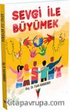 Sevgi İle Büyümek