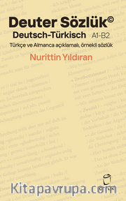 Deuter Sözlük Deutsch - Türkisch A1-B2 Türkçe Ve Almanca Açıklamalı, Örnekli Sözlük