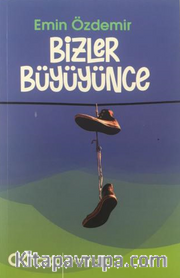 Bizler Büyüyünce