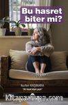 Bu Hasret Biter mi?