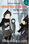 Hayalet Tofu ve Cadı Çiya - 1.Kitap Yeni Bir Arkadaş