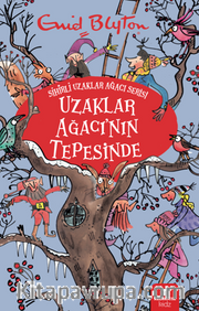 Uzaklar Ağacı’nın Tepesinde