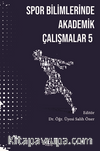 Spor Bilimlerinde Akademik Yaklaşımlar - 5