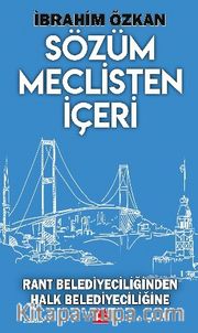 Sözüm Meclisten İçeri