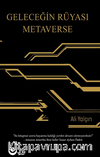 Geleceğın Rüyası Metaverse