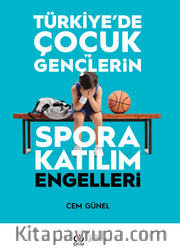Türkiye'de Çocuk ve Gençlerin Spora Katılım Engelleri