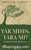 Yar Mısın, Yara Mı?