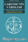 Larende’nin Varisleri & Larende’nin Aynası Kısım -2