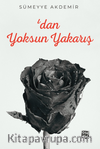 'dan Yoksun Yakarış